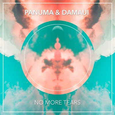 Panuma/Damaui No More Tears