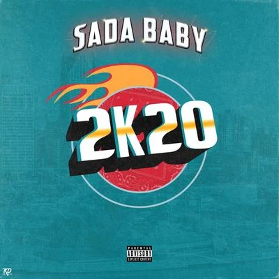 Sada Baby 2K20