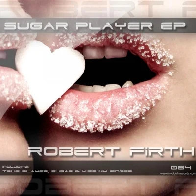 Robert Firth Sugar Players EP