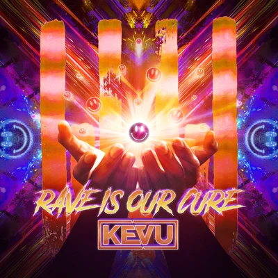 KEVU Rave Is Our Cure