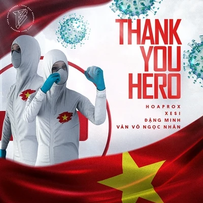 Đặng Minh/Văn Võ Ngọc Nhân/Xesi/Hoaprox Thank You Hero