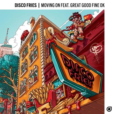 Great Good Fine Ok/Disco Fries Moving On