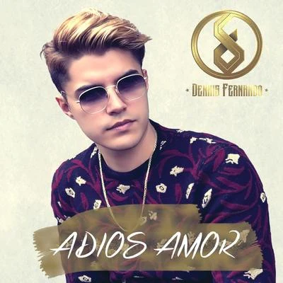 Dennis Fernando Adiós Amor (Versión Urbana)