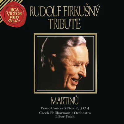 Rudolf Firkušný Martinu: Piano Concertos Nos. 2, 3 & 4