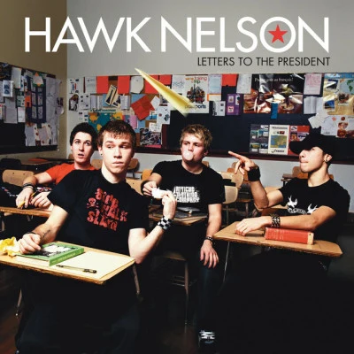 Hawk Nelson Letters To The President