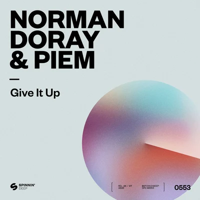 Piem/Norman Doray Give It Up