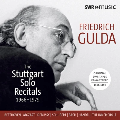 Friedrich Gulda Piano Recital: Gulda, Friedrich - BEETHOVEN, L. vanBACH, J.S.SCHUBERT, F.COUPERIN, F. (The Stuttgart Solo Recitals) (1966-1979)