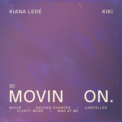 Kiana Ledé Movin On