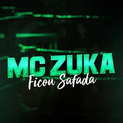 MC Zuka Ficou Safada