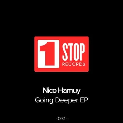 Nico Hamuy Going Deeper