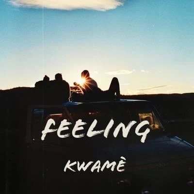 Kwame Feeling