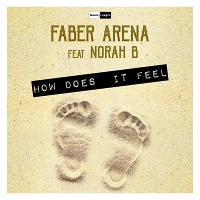 Faber Arena/Norah B How Does It Feel