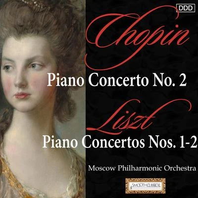 Anna Malikova/Moscow Philharmonic Orchestra/Konstantin Krimetz Chopin: Piano Concerto No. 2 - Liszt: Piano Concertos Nos. 1-2