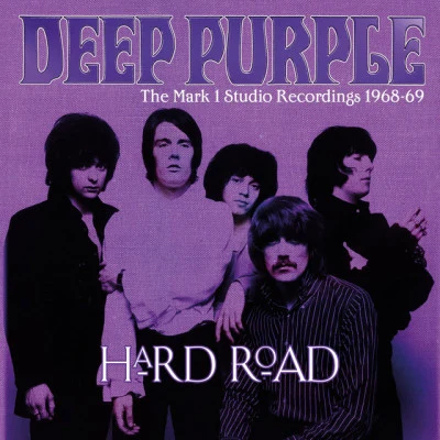 Deep Purple Hard Road: The Mark 1 Studio Recordings 1968-69