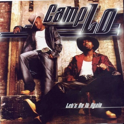 Camp Lo Lets Do It Again