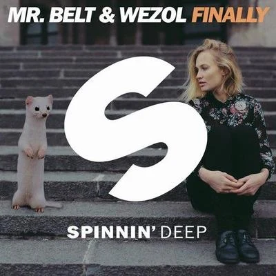 Mr. Belt & Wezol Finally