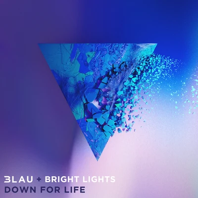 3LAU/Bright Lights Down For Life