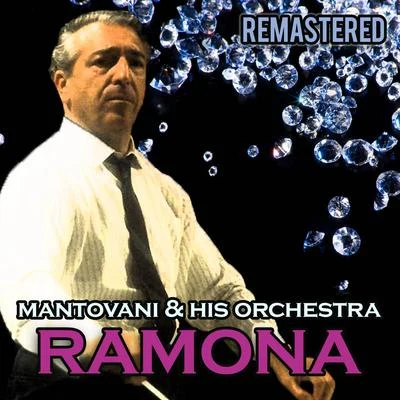 Mantovani and his Orchestra Ramona (Remastered)