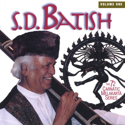 S.D. Batish 72 Carnatic Melakarta Series Volume 1