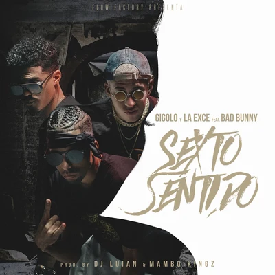 Gigolo Y La Exce/Bad Bunny Sexto Sentido (feat. Bad Bunny)