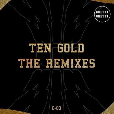 Born I Music Ten Gold Remixes