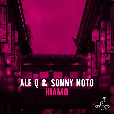 Ale Q/Sonny Noto Hiamo (Extended Mix)