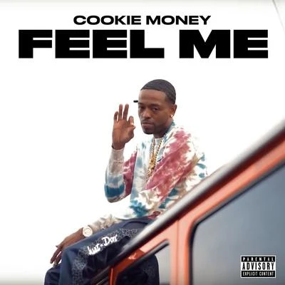 Cookie Money Feel Me