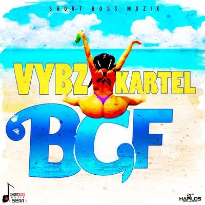 Vybz Kartel BGF (Bad Gyal Fuck)