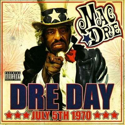 Mac Dre Dre Day July 5th 1970