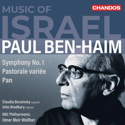 John Bradbury/Omer Meir Wellber/BBC Philharmonic/Claudia Barainsky Ben-Haim: Orchestral Works