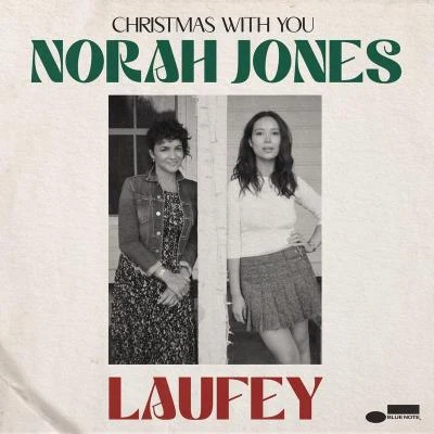 Norah Jones/Laufey Christmas With You