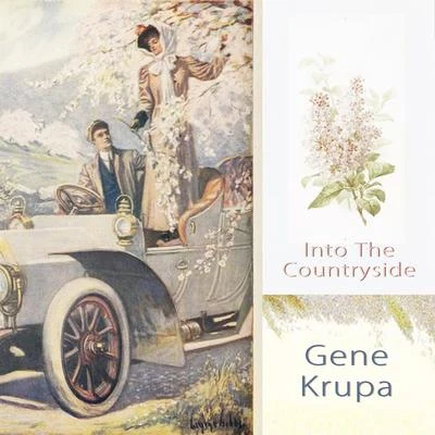 Gene Krupa & His Orchestra/Gene Krupa Into The Countryside