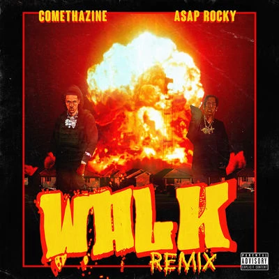 A$AP Rocky/Comethazine Walk (Remix)