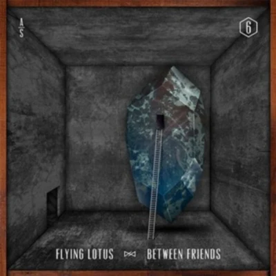 Flying Lotus Between Friends