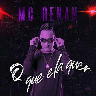 MC Renan O que ela quer