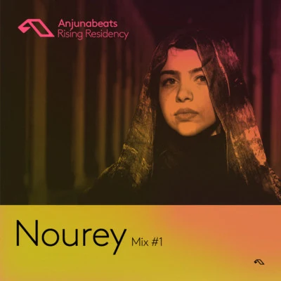 Nourey/Anjunabeats The Anjunabeats Rising Residency with Nourey #1