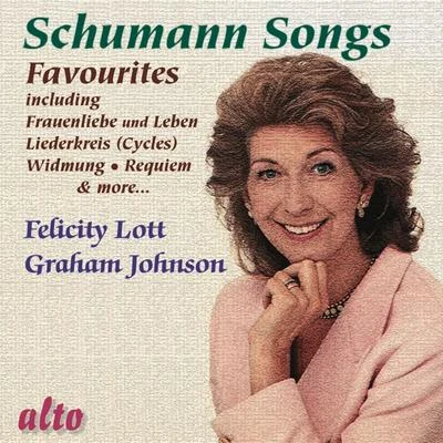 Graham Johnson/Felicity Lott Schumann Favourite Songs