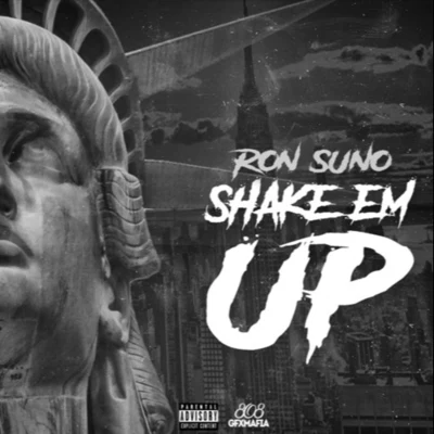 Ron Suno Shake em up