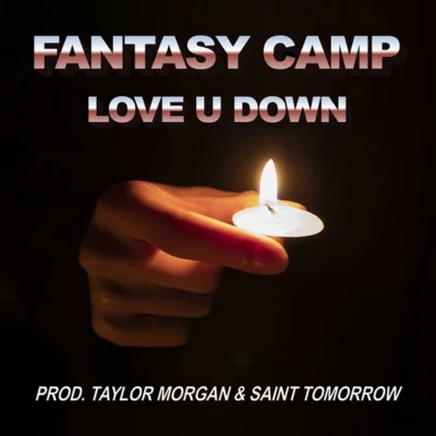 Fantasy Camp Love U Down