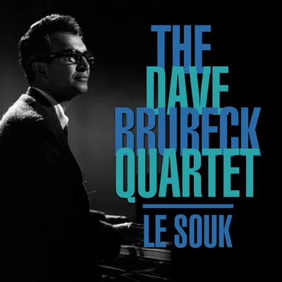 The Dave Brubeck Quartet Le Souk