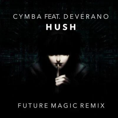 FUTURE MAGIC Hush (FUTURE MAGIC Remix)