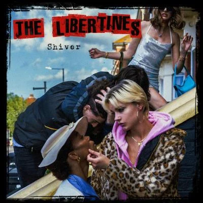 The Libertines Shiver