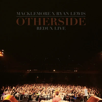 Macklemore &amp; Ryan Lewis Otherside Remix [Live]