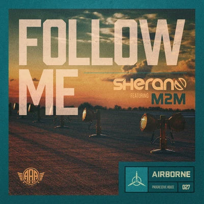 M2M/Sherano Follow Me