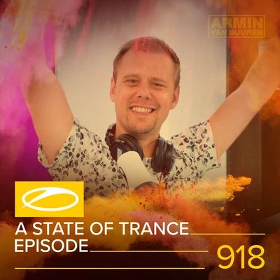 Armada Music ASOT 918 - A State Of Trance 918