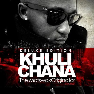 Khuli Chana Motswakoriginator Deluxe Edition