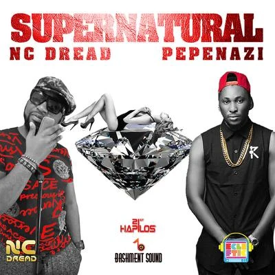 NC Dread/Pepenazi Supernatural - Single