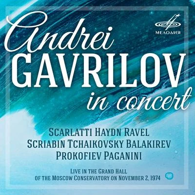 Domenico Scarlatti Andrei Gavrilov in Concert (Live)