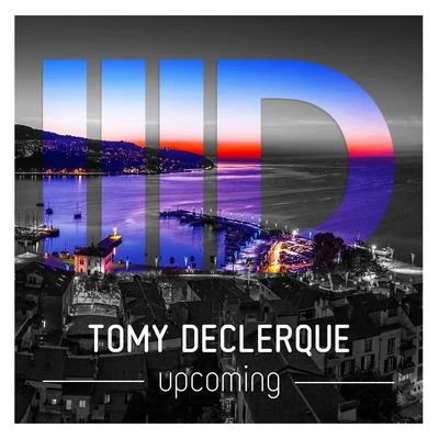 Tomy DeClerque Upcoming