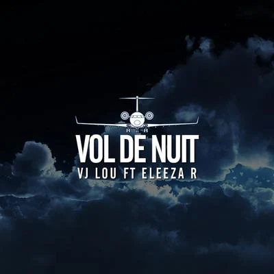 Vj Lou Vol de nuit